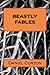 Beastly Fables