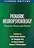 Pediatric Neuropsychology, Research, Theory, and Practice