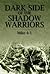 Dark Side of the Shadow War...