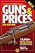 The Official Gun Digest Book of Guns & Prices 2013