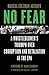 No Fear: A Whistleblower's Triumph Over Corruption and Retaliation at the EPA