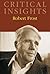 Critical Insights: Robert Frost