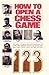 How to Open a Chess Game