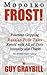 Frost!: Fourteen Gripping Russian Folk Tales Retold with All of Their Intensity and Charm