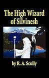 The High Wizard of Silvinesh