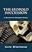 The Leopold Succession: A S...