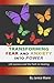 Transforming Fear and Anxiety into Power: Life Lessons and the Path to Healing