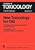 New Toxicology for Old by P.L. Chambers