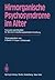 Hirnorganische Psychosyndrome im Alter: Konzepte und Modelle für die pharmakotherapeutische Forschung (German Edition)