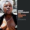 Street Photography: The Complete Guide Street Photography: The Complete Guide