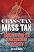 Class Tax Mass Tax by Peter Rush