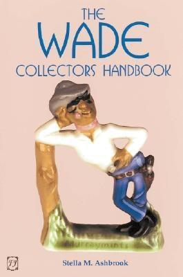 The Wade Collectors Handbook and Price Guide (Paperback)