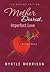 Mother Dearest, Imperfect Love by Myrtle Morrison