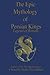 The Epic Mythology of Persian Kings: The Legend of Rostam