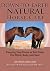 Down-to-earth Natural Horse Care: Keeping Your Horse As Best Suits His Mind, Body, and Soul