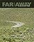 Far and Away: A Prize Every Time