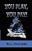 You Play, You Pay