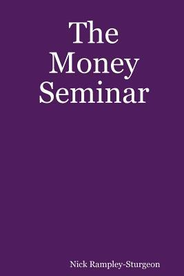 The Money Seminar