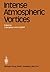 Intense Atmospheric Vortices: Proceedings of the Joint Symposium (IUTAM/IUGG) held at Reading (United Kingdom) July 14–17, 1981 (Topics in Atmospheric and Oceanic Sciences)