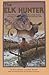 The Elk Hunter