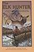 The Elk Hunter