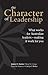 Character of Leadership: What Works for Australian Leaders -- Making It Work for You