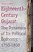 Eighteenth-Century Gujarat: The Dynamics of Its Political Economy, 1750-1800