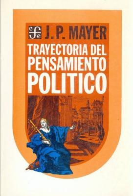 Trayectoria del Pensamiento Politico (Paperback)
