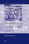 Mercenaries and Paid Men: The Mercenary Identity in the Middle Ages