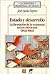 Estado y desarrollo: La formación de la economía mixta mexicana (1902-1982) (La Industria paraestatal en México) (Spanish Edition)