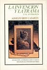 La invención y la trama by Adolfo Bioy Casares