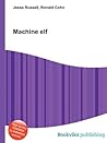 Machine Elf by Jesse Russell