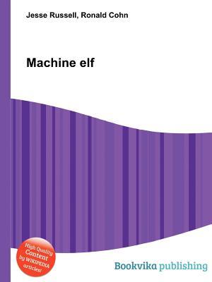 Machine Elf (Paperback)