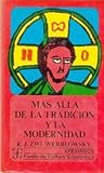 Mas Alla de La Tradicion y de La Modernidad: Religiones Cambiantes En Un Mundo Cambiante (Breviarios) (Spanish Edition)