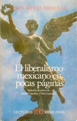 El Liberismo Mexicano en Pocas Paginas: Caracterizacion y Vigencia (Paperback)