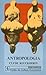 Antropologia (Breviarios) by Clyde Kluckhohn