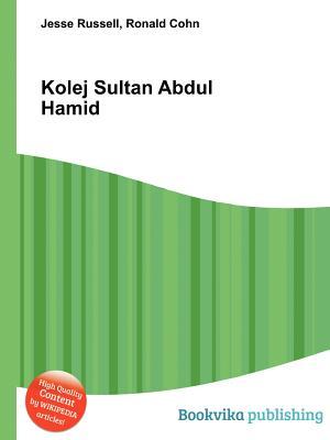 Kolej Sultan Abdul Hamid