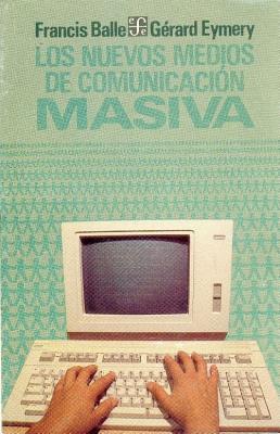 Los nuevos Medios de Comunicación Masiva (Paperback)