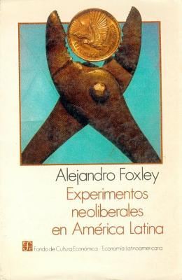 Experimentos Neoliberales En America Latina
