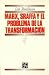 Marx, Sraffa y el problema de la transformación