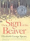 The Sign of the Beaver by Elizabeth George Speare