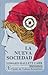 La nueva sociedad/ The New Society (Spanish Edition)