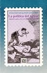 La política del terror : apuntes para una teoría del terrorismo La política del terror : apuntes para una teoría del terrorismo