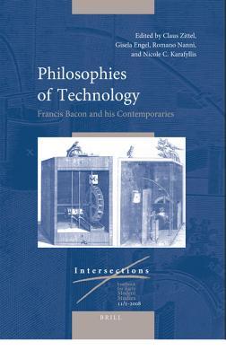 Philosophies of Technology: Francis Bacon and His Contemporaries (Paperback)