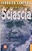 La memoria de Sciascia (Spanish Edition)