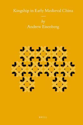 Kingship in Early Medieval China (Paperback)