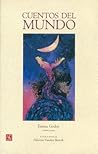 Cuentos del mundo (Spanish Edition) Cuentos del mundo (Spanish Edition)