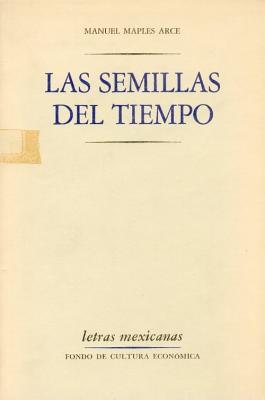 Las semillas del tiempo: Obra poética, 1919-1980 (Hardcover)