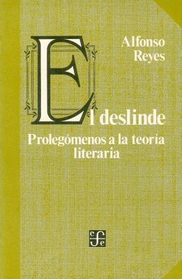 El deslinde: Prolegómenos a la teoría literaria
