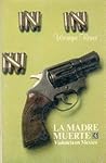 Maitresse Mort Violence Au Mexique By Veronique Flanet Maitresse Mort Violence Au Mexique By Veronique Flanet